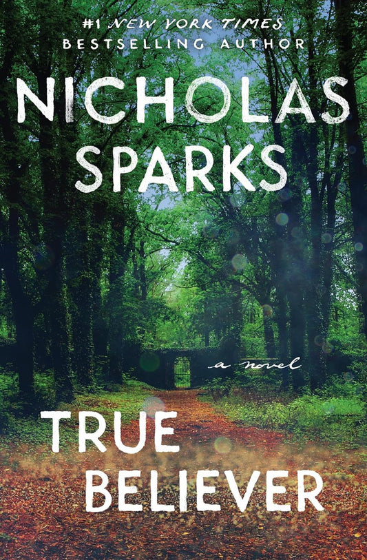 True Believe by Nicholas Sparks BOOK ONE