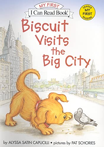 Biscuit Visits the Big City (My First I Can Read) HARDCOVER