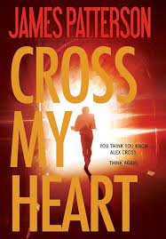 Cross my Heart by James Patterson