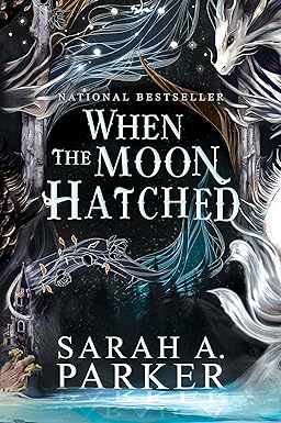 When The Moon Hatched by Sarah A Parker